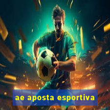 ae aposta esportiva